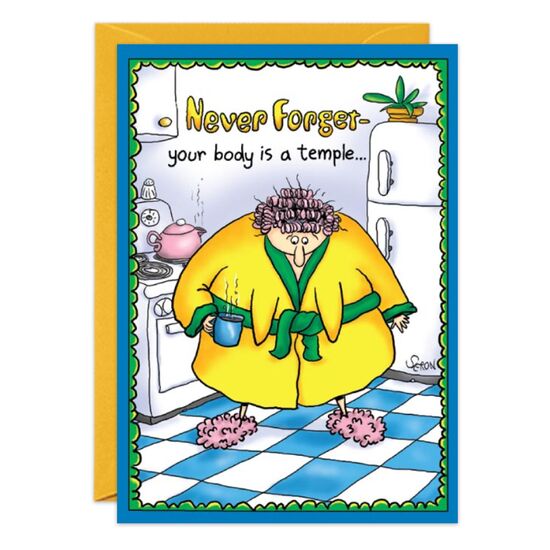 COVER: Never forget-your body is a temple. . . INSIDE: . . .even if the steeples are pointing in the wrong direction. Happy Birthday!