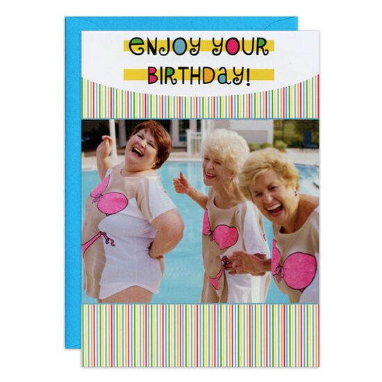 COVER: Enjoy your birthday! INSIDE: We won't be young and gorgeous forever!