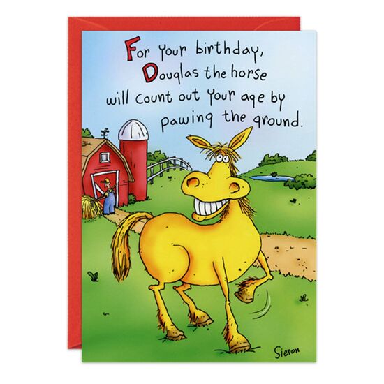 COVER: For your birthday, Douglas the horse will count out your age by pawing the ground. INSIDE: Douglas?